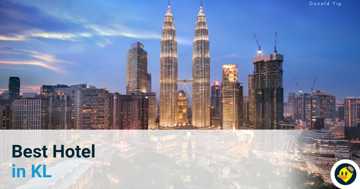 18 Best Hotel in KL Featured Image
